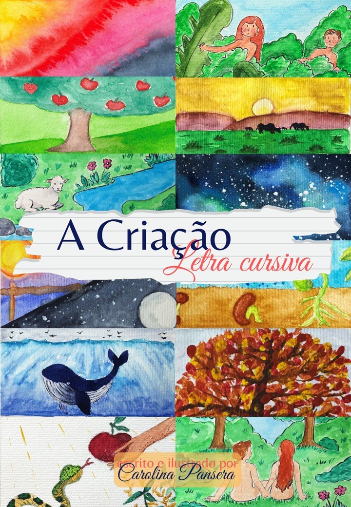 Capa de A Criação – Letra Cursiva, de Carolina Pansera